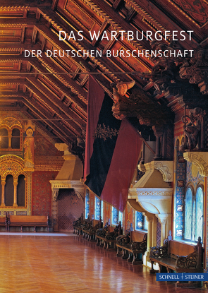 Das Wartburgfest der deutschen Burschenschaft von Kneise,  Ulrich, Krauss,  Jutta, Thon,  Alexander, Wartburg-Stiftung