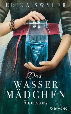 Das Wassermädchen von Finke,  Astrid, Swyler,  Erika