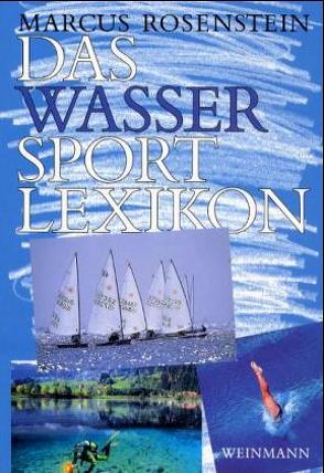 Das Wassersport-Lexikon von Rosenstein,  Marcus