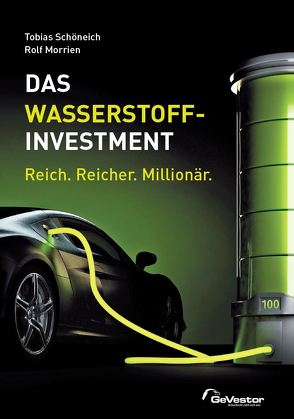 Das Wasserstoff-Investment von Morrien,  Rolf, Schöneich,  Tobias