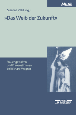 „Das Weib der Zukunft“ von Vill,  Susanne, Wagner,  Gudrun