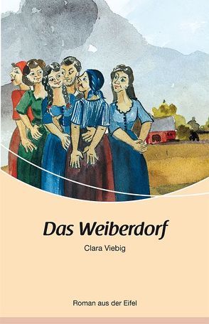 Das Weiberdorf von Viebig,  Clara