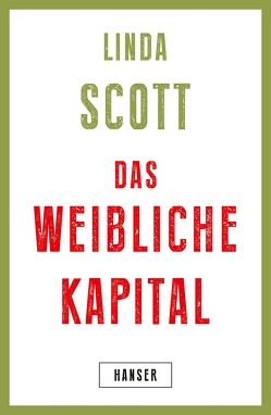 Das weibliche Kapital von Scott,  Linda, Singh,  Stephanie