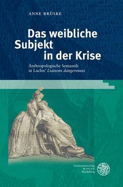 Das weibliche Subjekt in der Krise von Brüske,  Anne