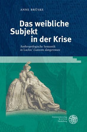 Das weibliche Subjekt in der Krise von Brüske,  Anne