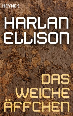 Das weiche Äffchen von Ellison,  Harlan, Langhans,  Heiko