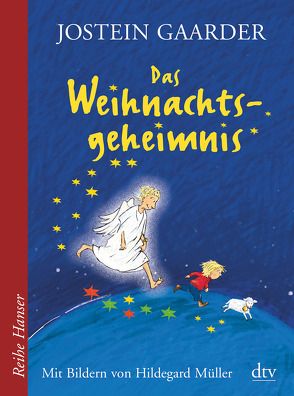 Das Weihnachtsgeheimnis von Gaarder,  Jostein, Haefs,  Gabriele, Müller,  Hildegard