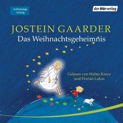 Das Weihnachtsgeheimnis von Gaarder,  Jostein, Kreye,  Walter, Lukas,  Florian