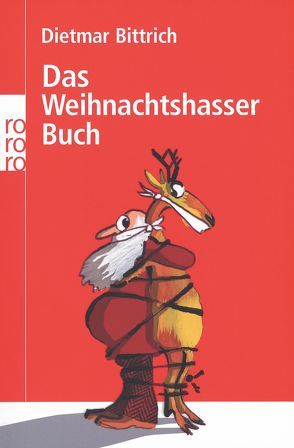 Das Weihnachtshasser-Buch von Bittrich,  Dietmar, Kracht,  Susanne