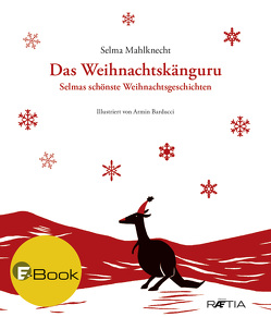 Das Weihnachtskänguru von Mahlknecht,  Selma