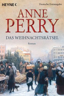 Das Weihnachtsrätsel von Perry,  Anne, Schirp,  Regina