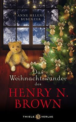 Das Weihnachtswunder des Henry N. Brown von Bubenzer,  Anne Helene