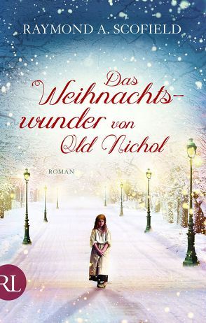 Das Weihnachtswunder von Old Nichol von Scofield,  Raymond A.