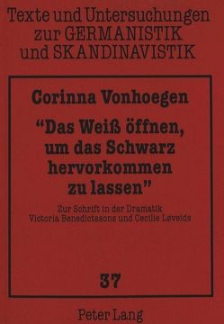 «Das Weiß öffnen, um das Schwarz hervorkommen zu lassen» von Vonhoegen,  Corinna