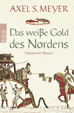 Das weiße Gold des Nordens von Meyer,  Axel S.