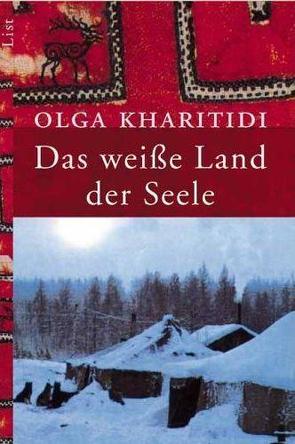 Das weiße Land der Seele von Kharitidi,  Olga