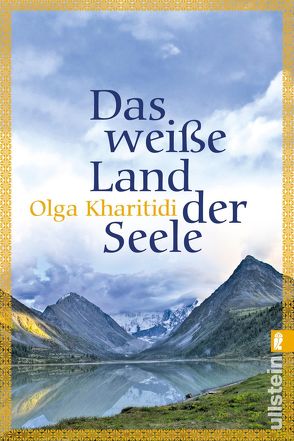 Das weiße Land der Seele von Kharitidi,  Olga