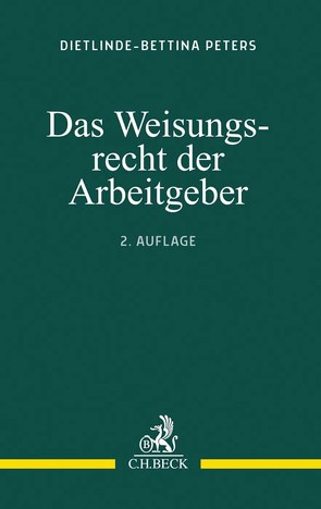 Das Weisungsrecht der Arbeitgeber von Peters,  Dietlinde-Bettina