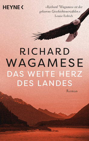 Das weite Herz des Landes von Herzke,  Ingo, Wagamese,  Richard