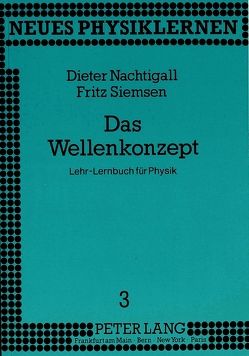 Das Wellenkonzept von Nachtigall,  Dieter, Siemsen,  Fritz