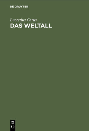 Das Weltall von Carus,  Lucretius, Sendel,  Max