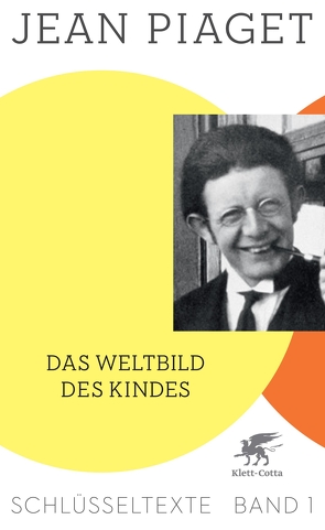 Das Weltbild des Kindes von Köhler,  Richard, Piaget,  Jean