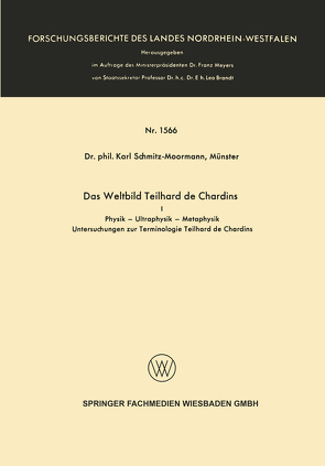 Das Weltbild Teilhard de Chardins von Schmitz-Moormann,  Karl