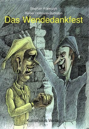 Das Wendedankfest von Hofmann-Battiston,  Rainer, Krawczyk,  Stephan