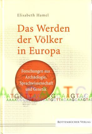 Das Werden der Völker in Europa von Blaschke,  Florian, Hamel,  Elisabeth, Schönfeldt,  Edeltraud