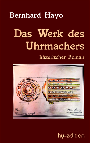 Das Werk des Uhrmachers von Hayo,  Bernhard