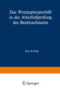 Das Wertpapiergeschäft in der Abschlussprüfung des Bankkaufmanns von Krettek,  Gert