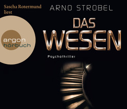 Das Wesen von Rotermund,  Sascha, Strobel,  Arno