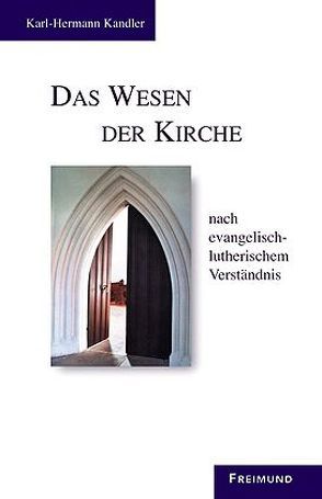 Das Wesen der Kirche von Kandler,  Karl H