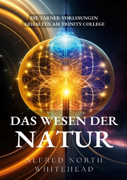 Das Wesen der Natur von Whitehead,  Alfred North