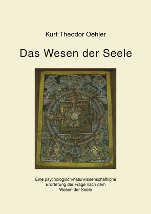 Das Wesen der Seele von Oehler,  Kurt Theodor