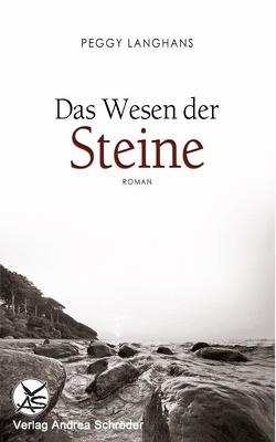 Das Wesen der Steine von Langhans,  Peggy