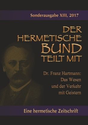 Das Wesen und der Verkehr mit Geistern von Hartmann,  Franz