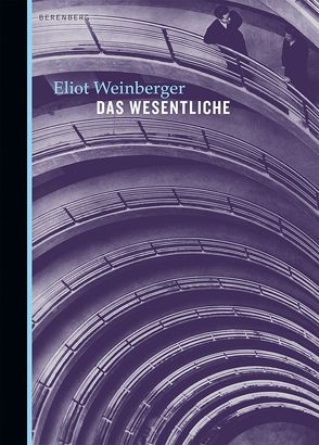 Das Wesentliche von Torberg,  Peter, Weinberger,  Eliot