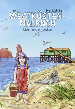 Das Westküsten-Malbuch von Mahnke,  Sven