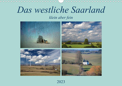 Das westliche Saarland klein aber fein (Wandkalender 2023 DIN A3 quer) von Rufotos