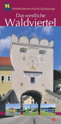 Das westliche Waldviertel von Herbst,  Robert, Waldstein,  Mella