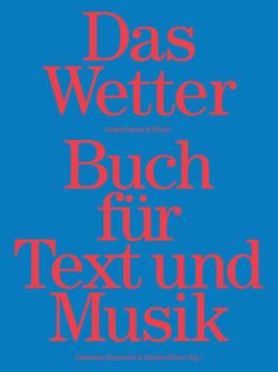 Das Wetter Buch für Text und Musik von Ehlert,  Sascha, Holzmann,  Katharina