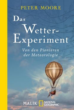 Das Wetter-Experiment von Hein,  Michael, Moore,  Peter