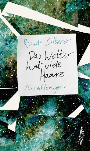 Das Wetter hat viele Haare von Silberer,  Renate