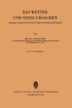 Das Wetter und Seine Ursachen von AufmKampe,  H.-J.