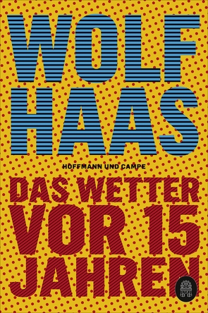 Das Wetter vor 15 Jahren von Haas,  Wolf