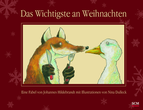 Das Wichtigste an Weihnachten von Dulleck,  Nina, Hildebrandt,  Johannes