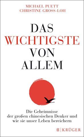 Das Wichtigste von allem von Bülow,  Isabel Gräfin, Gross-Loh,  Christine, Puett,  Michael