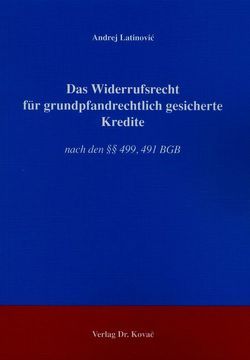 Das Widerrufsrecht für grundpfandrechtlich gesicherte Kredite von Latinović,  Andrej