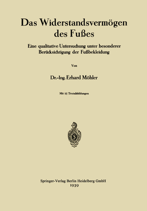 Das Widerstandsvermögen des Fußes von Möhler,  Erhard